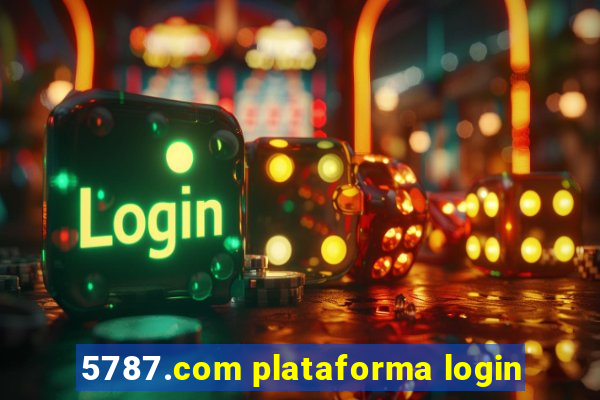 5787.com plataforma login